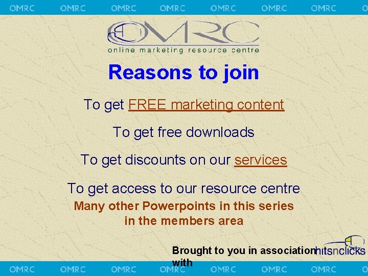 Reasons to join To get FREE marketing content To get free downloads To get