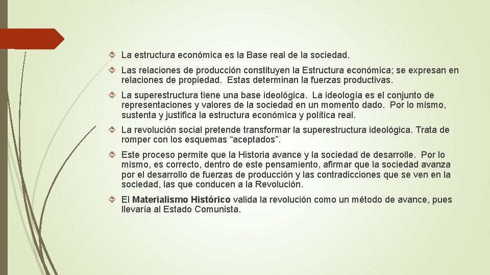 La estructura económica es la Base real de la sociedad. Las relaciones de La estructura económica es la Base real de la sociedad. Las relaciones de