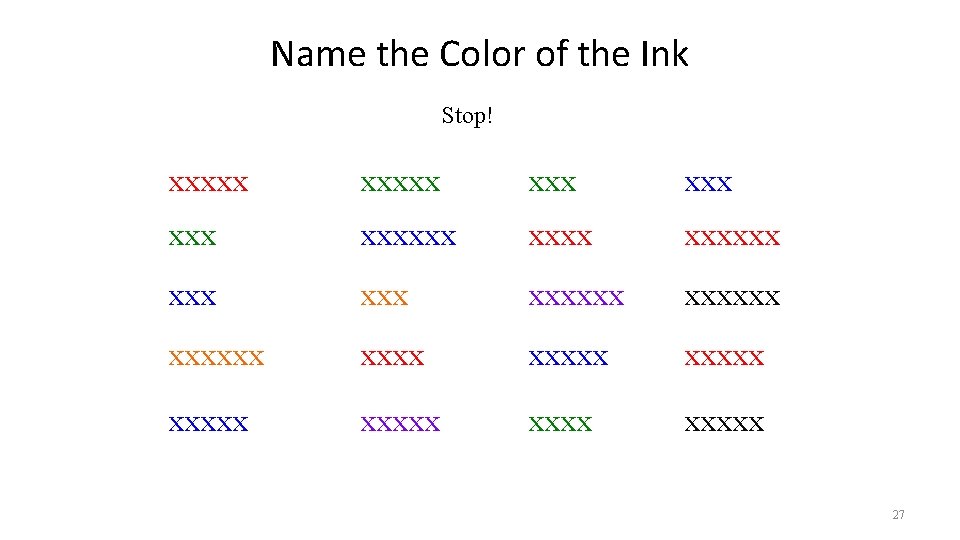 Name the Color of the Ink Stop! xxxxx xxx xxxxxx xxx xxxxxx xxxxx xxxxx