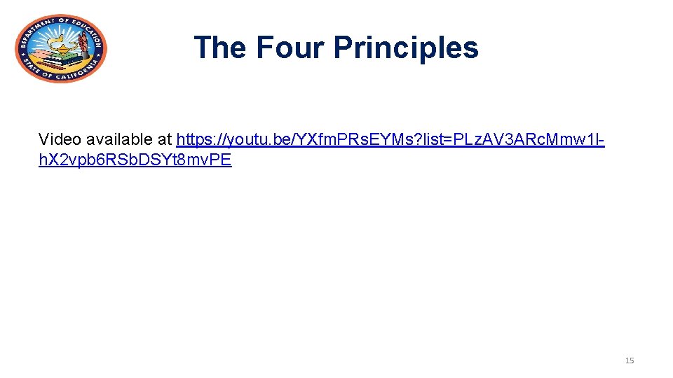 The Four Principles Video available at https: //youtu. be/YXfm. PRs. EYMs? list=PLz. AV 3