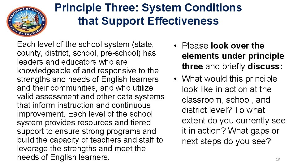 Principle Three: System Conditions that Support Effectiveness Each level of the school system (state, Principle Three: System Conditions that Support Effectiveness Each level of the school system (state,