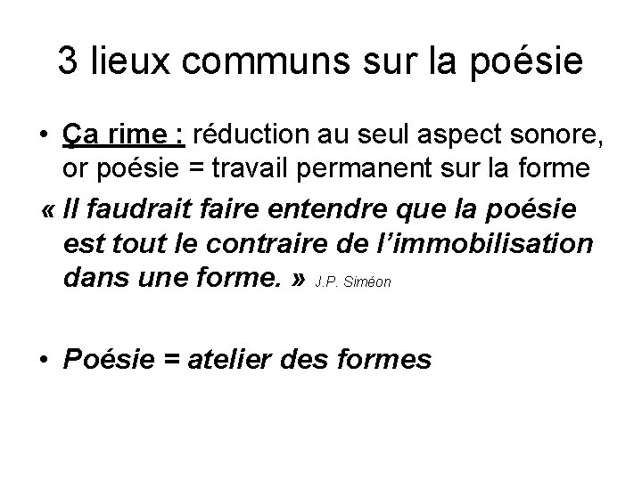 3 lieux communs sur la poésie • Ça rime : réduction au seul aspect