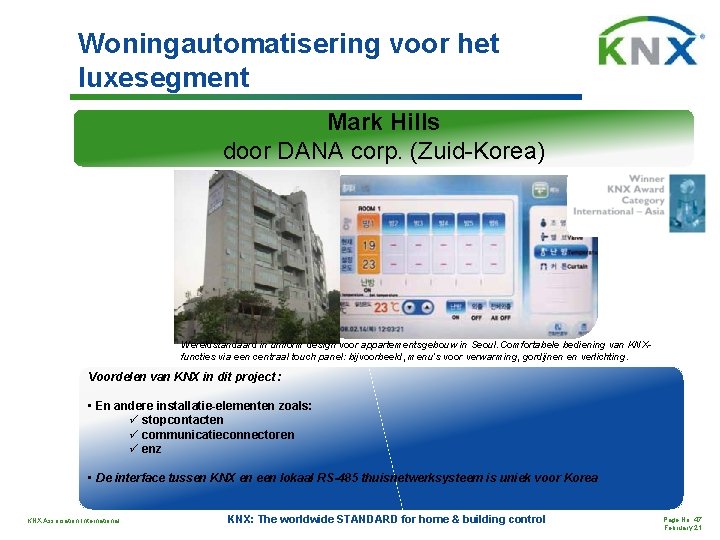 Woningautomatisering voor het luxesegment Mark Hills door DANA corp. (Zuid-Korea) Wereldstandaard in uniform design