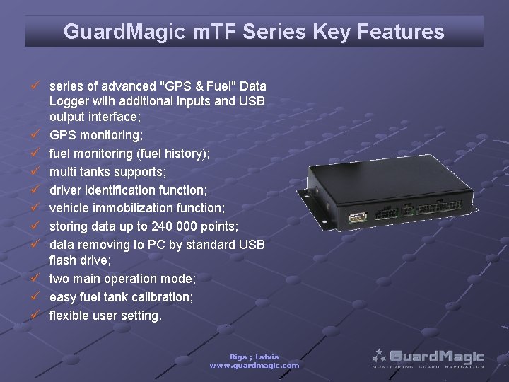 Guard. Magic m. TF Series Key Features ü series of advanced "GPS & Fuel"