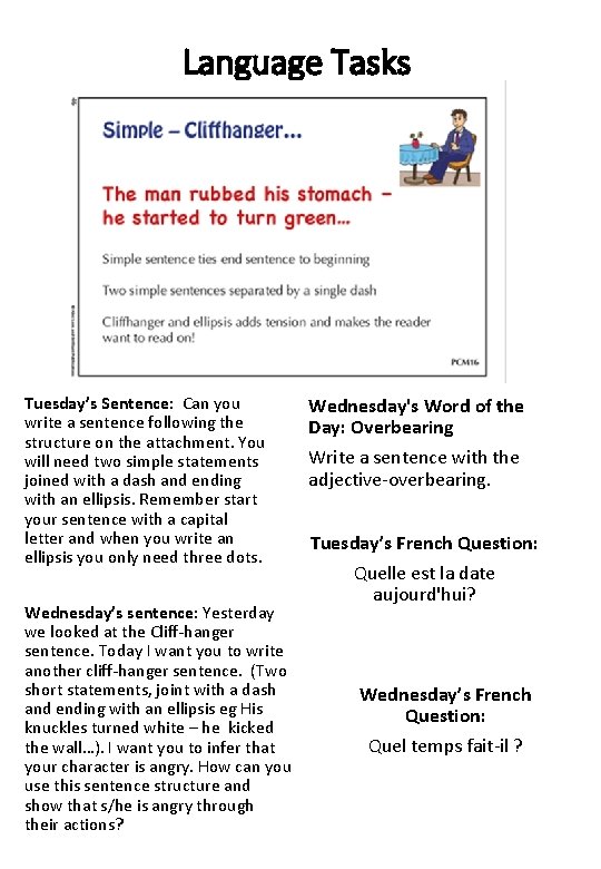 Language Tasks Tuesday’s Sentence: Can you write a sentence following the structure on the
