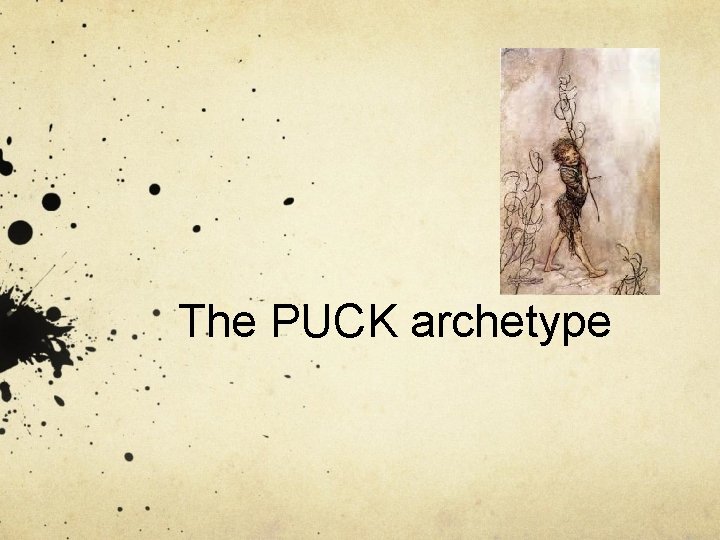 The PUCK archetype 