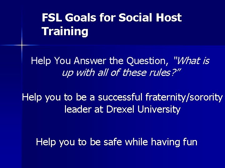FSL Goals for Social Host Training Help You Answer the Question, “What is up