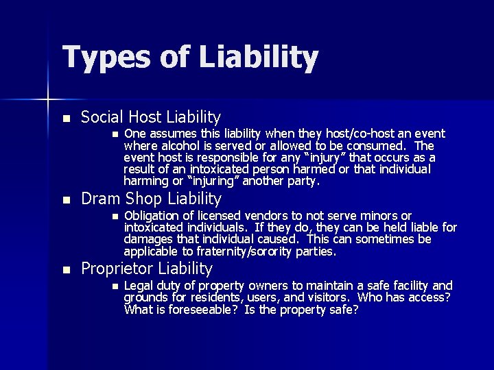 Types of Liability n Social Host Liability n n Dram Shop Liability n n
