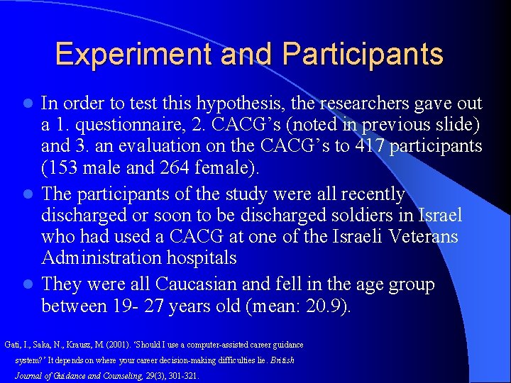 Experiment and Participants In order to test this hypothesis, the researchers gave out a Experiment and Participants In order to test this hypothesis, the researchers gave out a