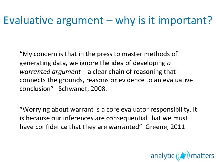 Evaluative argument – why is it important? “My concern is that in the press