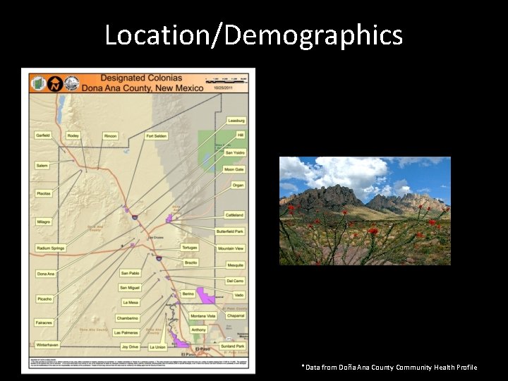 Location/Demographics 210, 000 County population 60, 000 Live in rural and small communities 66%