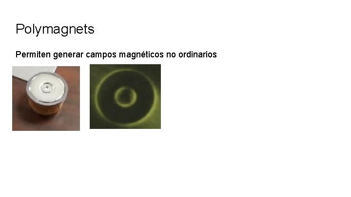 Polymagnets Permiten generar campos magnéticos no ordinarios 