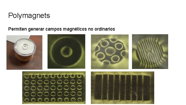 Polymagnets Permiten generar campos magnéticos no ordinarios 