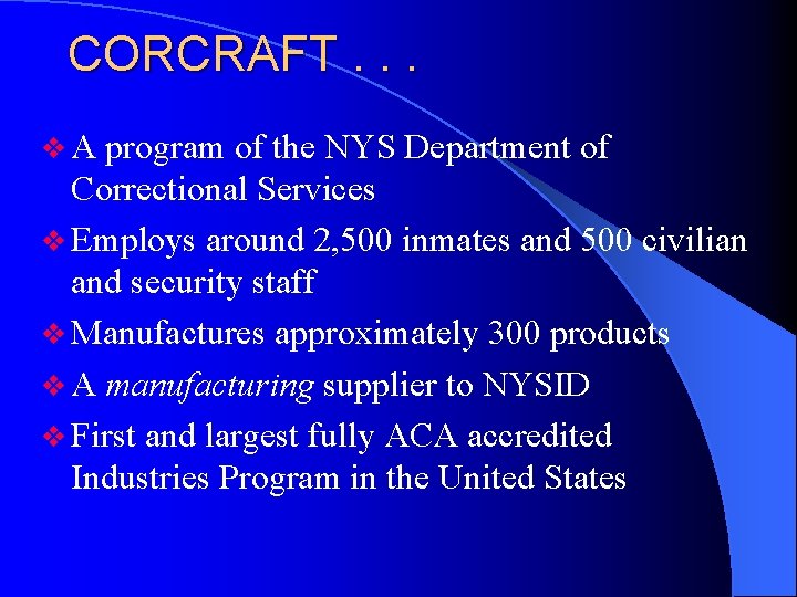 CORCRAFT. . . v. A program of the NYS Department of Correctional Services v