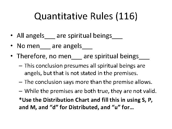 Quantitative Rules (116) • All angels___ are spiritual beings___ • No men___ are angels___