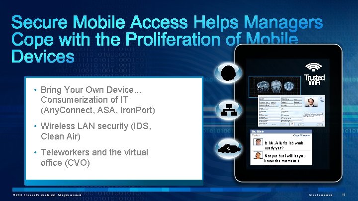 Trusted Wi. Fi • Bring Your Own Device. . . Consumerization of IT (Any.
