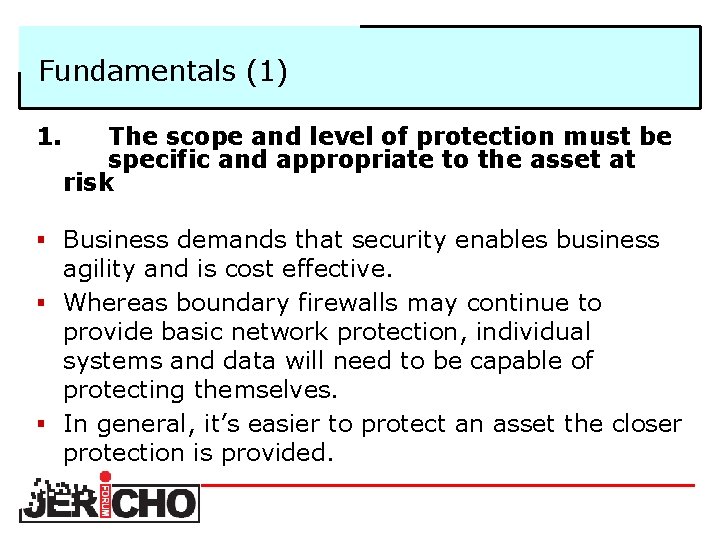 Fundamentals (1) 1. The scope and level of protection must be specific and appropriate