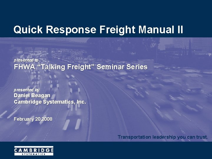 Fhwa Step Program Quick Reference Guide Quick Response Freight Manual II presented to FHWA