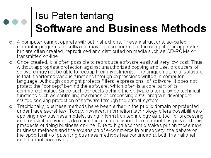 Isu Paten tentang Software and Business Methods ¢ ¢ ¢ A computer cannot operate
