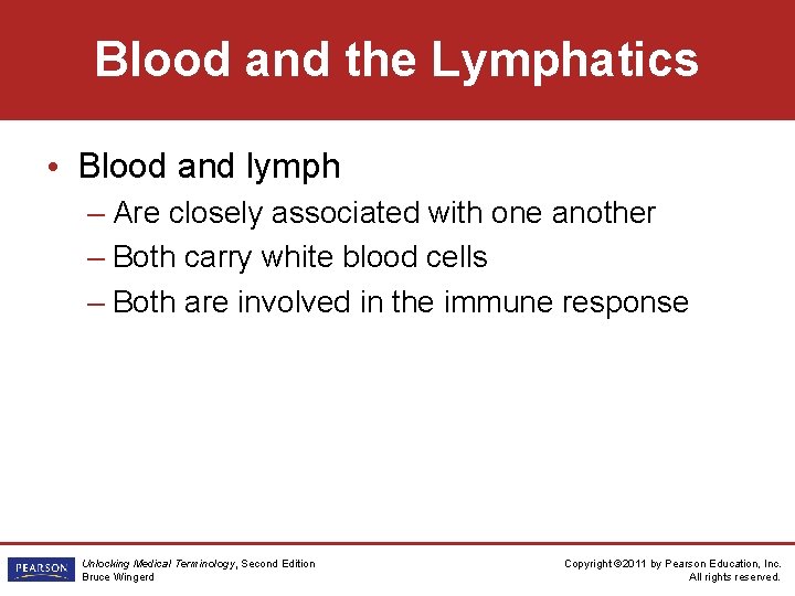 Blood and the Lymphatics • Blood and lymph – Are closely associated with one