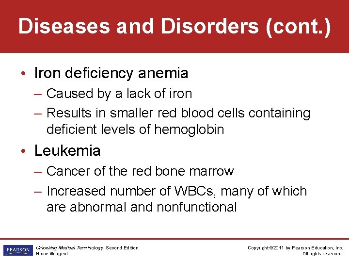 Diseases and Disorders (cont. ) • Iron deficiency anemia – Caused by a lack