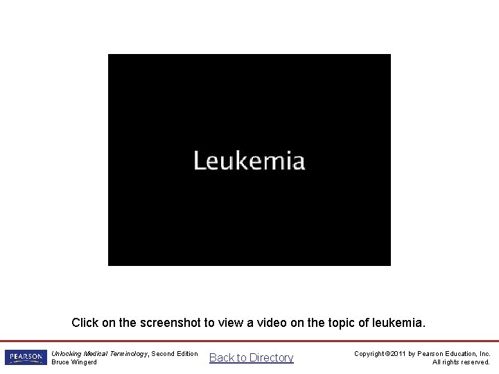 Leukemia Video Click on the screenshot to view a video on the topic of