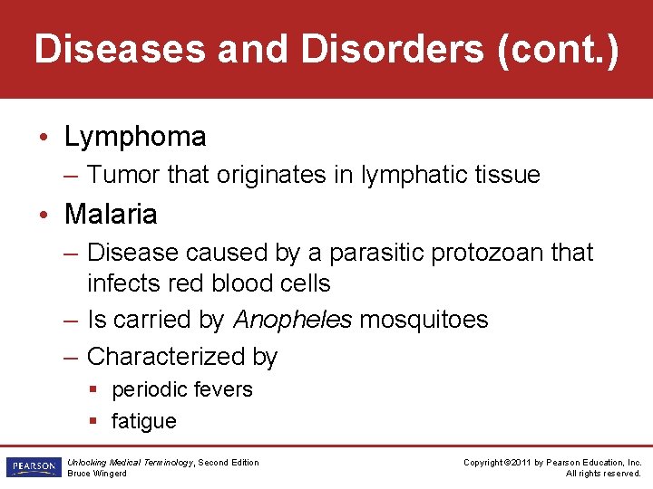 Diseases and Disorders (cont. ) • Lymphoma – Tumor that originates in lymphatic tissue