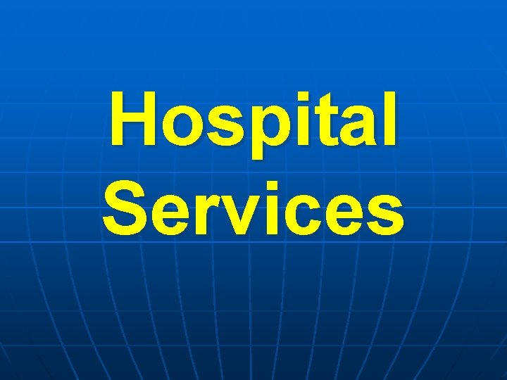 Hospital Services 