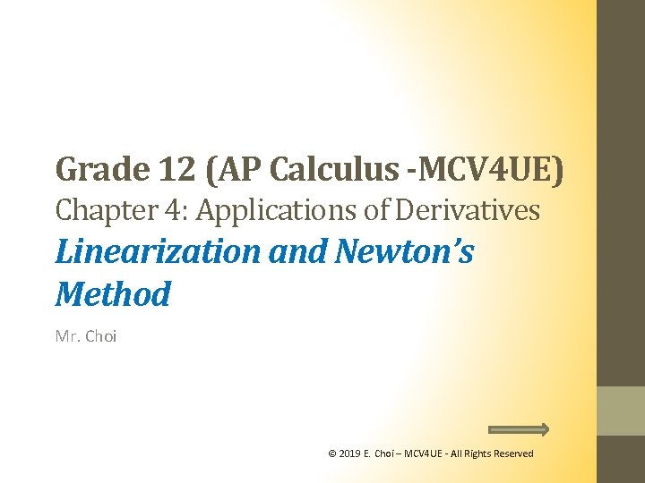 Grade 12 (AP Calculus -MCV 4 UE) Chapter 4: Applications of Derivatives Linearization and