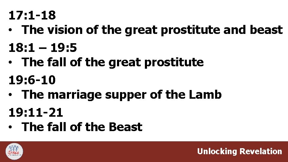 17: 1 -18 • The vision of the great prostitute and beast 18: 1