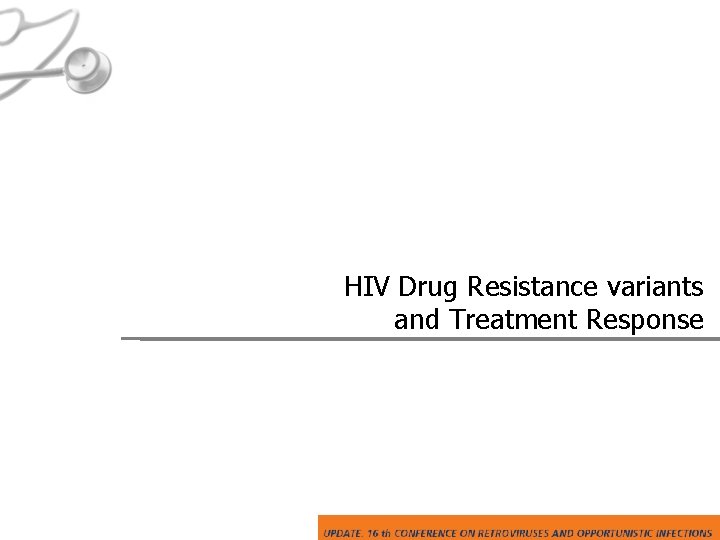 HIV Drug Resistance variants and Treatment Response 