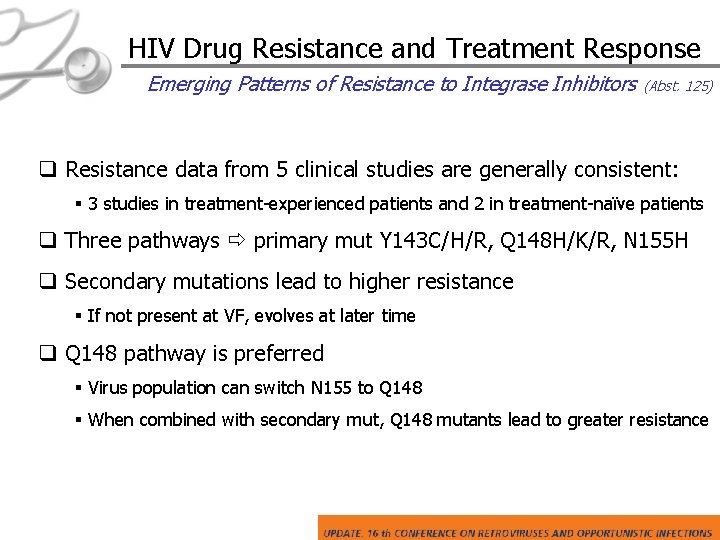 HIV Drug Resistance and Treatment Response Emerging Patterns of Resistance to Integrase Inhibitors (Abst.