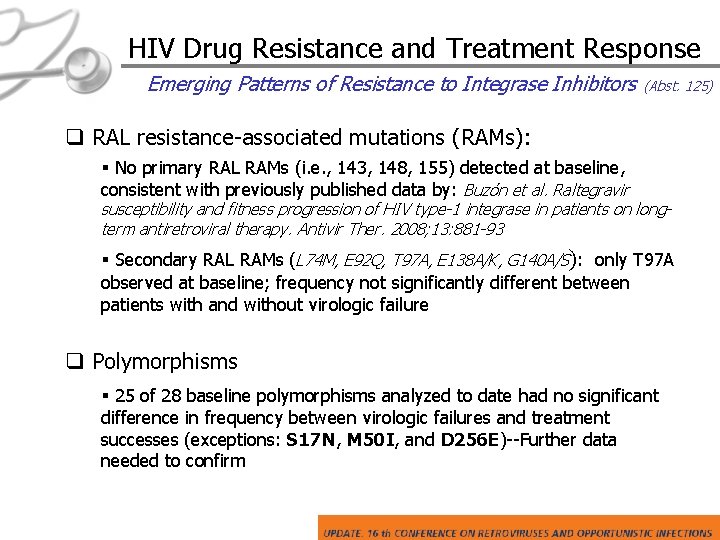 HIV Drug Resistance and Treatment Response Emerging Patterns of Resistance to Integrase Inhibitors (Abst.