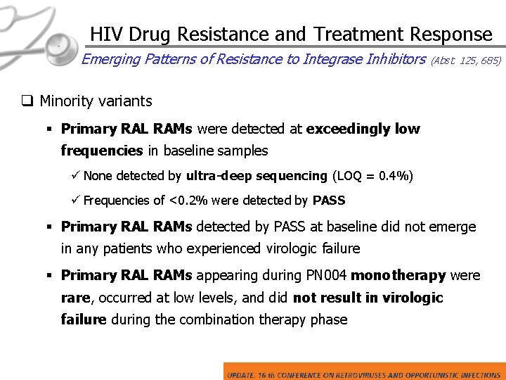 HIV Drug Resistance and Treatment Response Emerging Patterns of Resistance to Integrase Inhibitors (Abst.