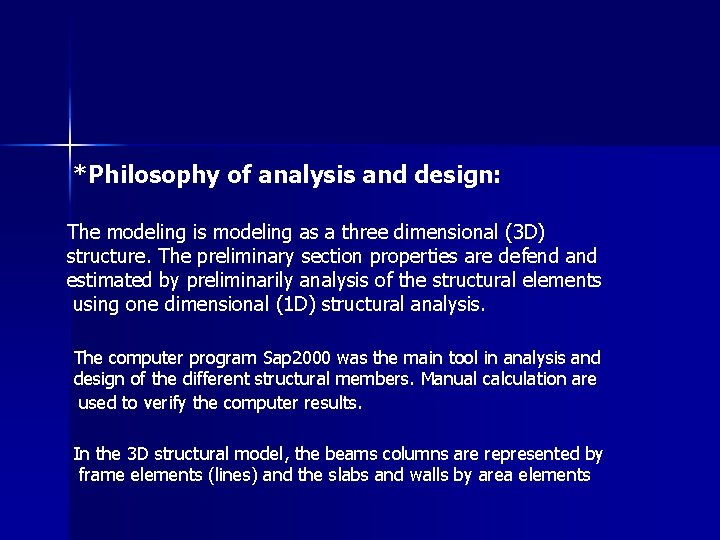 *Philosophy of analysis and design: The modeling is modeling as a three dimensional (3