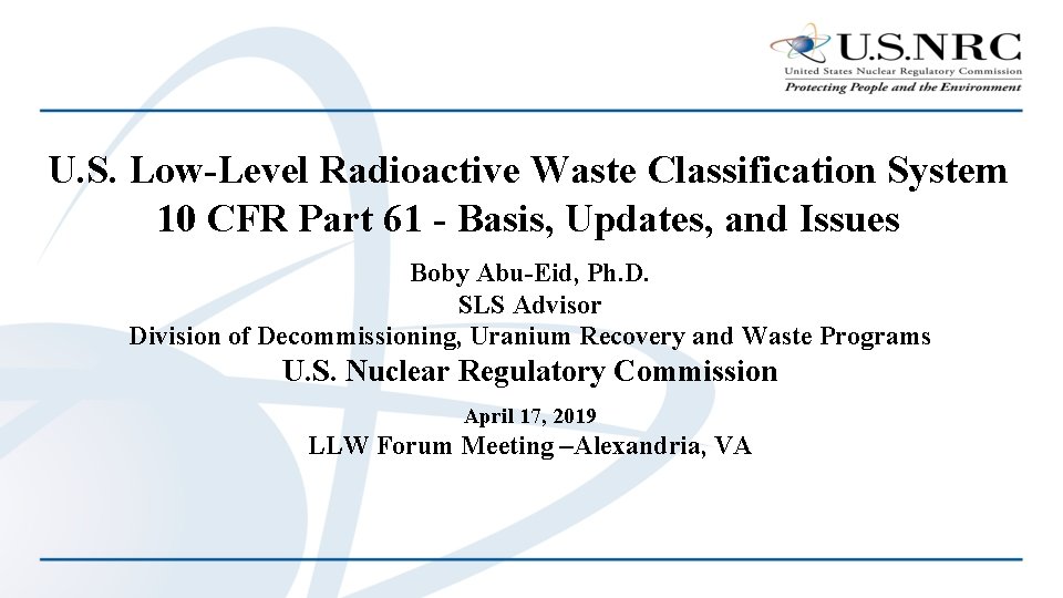 U. S. Low-Level Radioactive Waste Classification System 10 CFR Part 61 - Basis, Updates,
