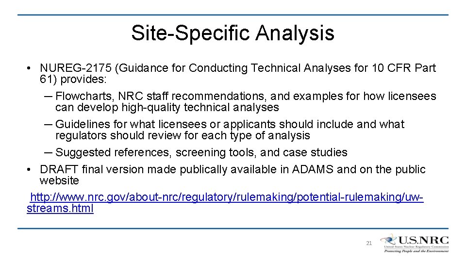 Site-Specific Analysis • NUREG-2175 (Guidance for Conducting Technical Analyses for 10 CFR Part 61)