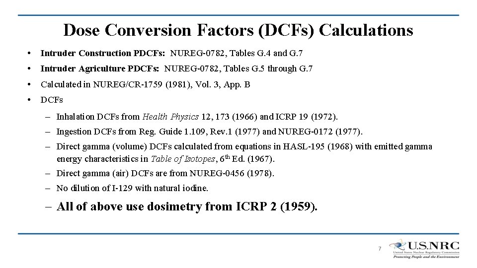 Dose Conversion Factors (DCFs) Calculations • Intruder Construction PDCFs: NUREG-0782, Tables G. 4 and