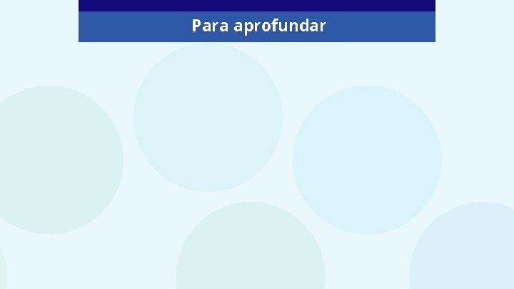 Para aprofundar 