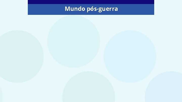 Mundo pós-guerra 