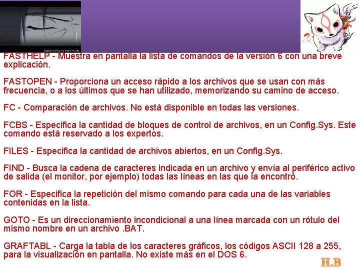 FASTHELP - Muestra en pantalla la lista de comandos de la versión 6 con