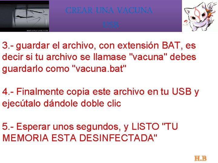 CREAR UNA VACUNA USB 3. - guardar el archivo, con extensión BAT, es decir