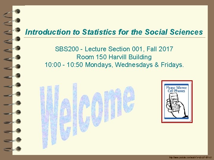 Introduction to Statistics for the Social Sciences SBS 200 - Lecture Section 001, Fall