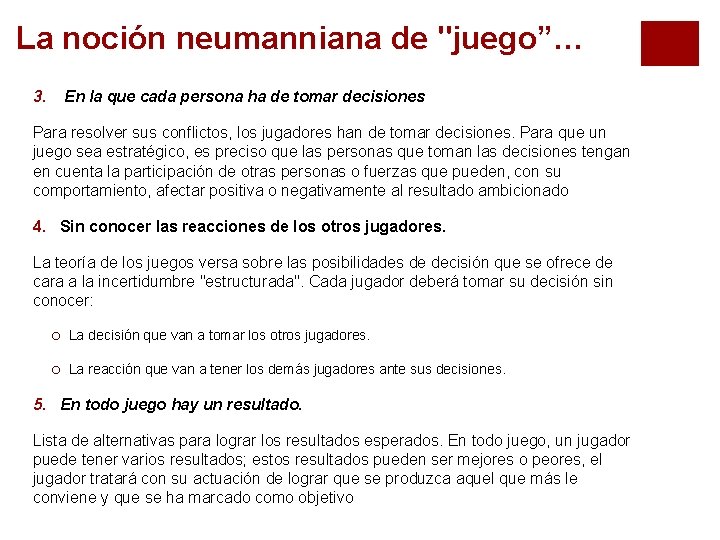 La noción neumanniana de "juego”… 3. En la que cada persona ha de tomar