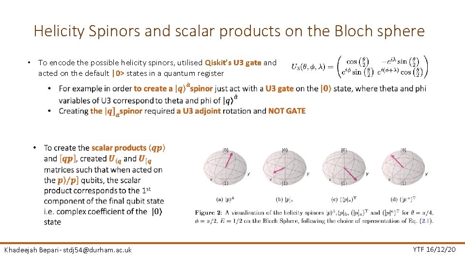 Helicity Spinors and scalar products on the Bloch sphere • To encode the possible