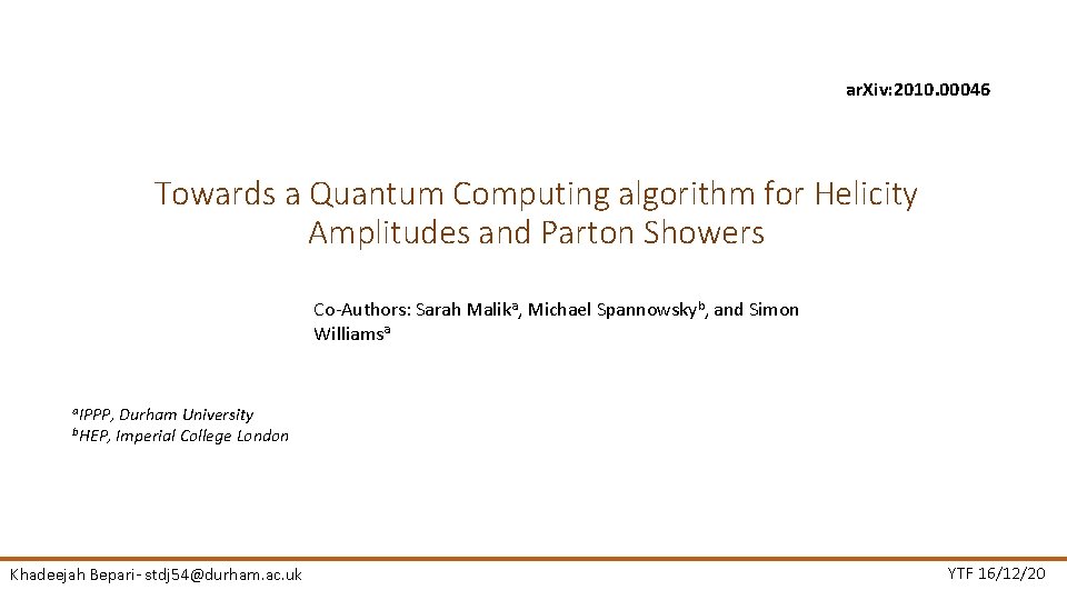 ar. Xiv: 2010. 00046 Towards a Quantum Computing algorithm for Helicity Amplitudes and Parton