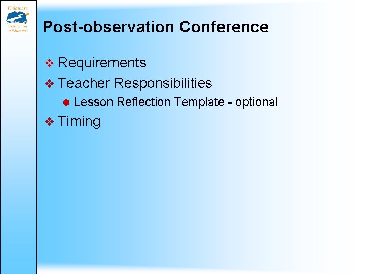 Post-observation Conference v Requirements v Teacher Responsibilities Lesson Reflection Template - optional v Timing Post-observation Conference v Requirements v Teacher Responsibilities Lesson Reflection Template - optional v Timing