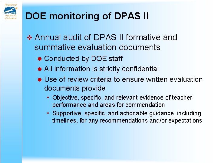DOE monitoring of DPAS II v Annual audit of DPAS II formative and summative DOE monitoring of DPAS II v Annual audit of DPAS II formative and summative