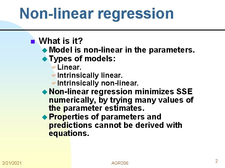 Non-linear regression n What is it? u Model u Types is non-linear in the