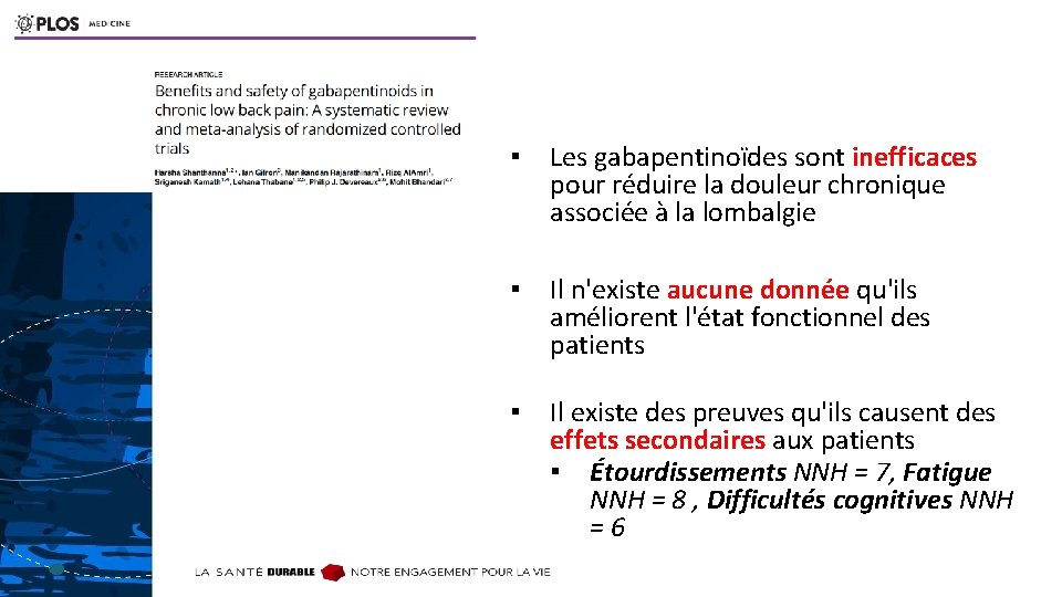 ▪ Les gabapentinoïdes sont inefficaces pour réduire la douleur chronique associée à la lombalgie